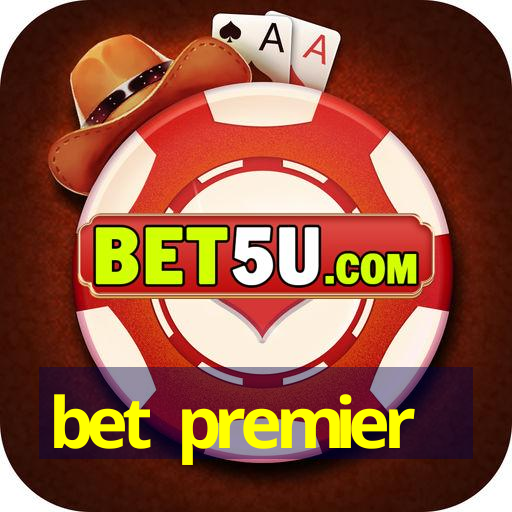 bet premier